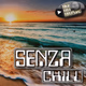 Logo de MyHitMusic - SENZA CHILL